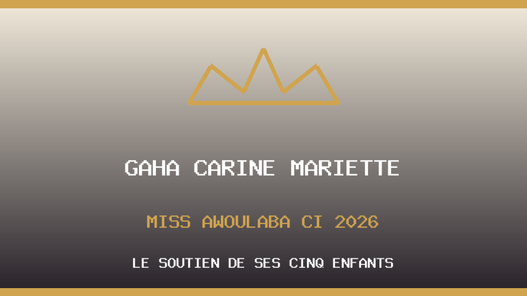 Gaha Carine Mariette, Miss Awoulaba Côte d’Ivoire 2026